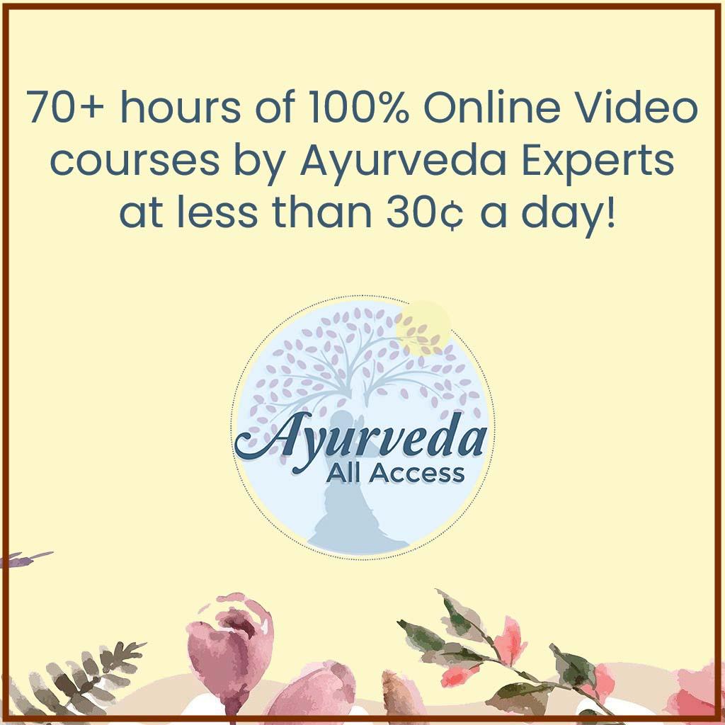 Ayurveda All Access - Subscription to All Ayurveda Video Courses - One-Time Offer Educational Course The Ayurveda Experience