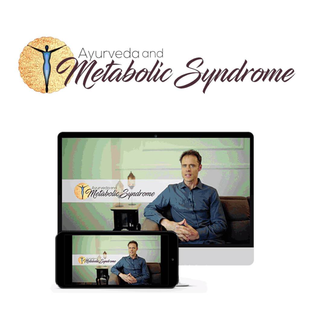 Ayurveda &amp; Metabolic Syndrome Educational Course The Ayurveda Experience 